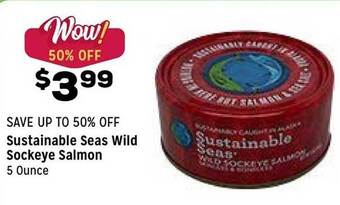 Grocery Outlet Sustainable seas wild sockeye salmon offer