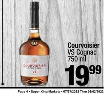Super King Markets Courvoisier vs cognac offer