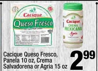 Super King Markets Cacique queso fresco panela crema salvadorena or agria offer