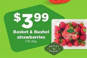 Hy-Vee Basket & bushel strawberries offer