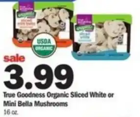 Meijer True Goodness Organic Sliced White 16 oz offer