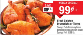 Price Chopper Fresh Chicken Drumsticks or Thighs offer