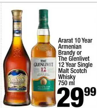 Super King Markets Ararat 10 Year Armenian Brandy Or The Glenlivet 12 Year Single Malt Scotch Whisky 750 Ml offer