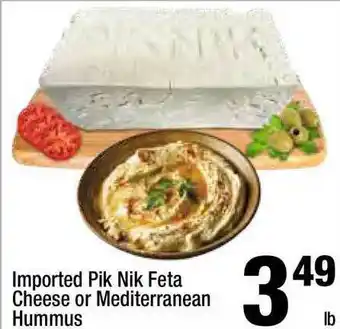 Super King Markets Imported Pik Nik Feta Cheese Or Mediterranean Hummus offer