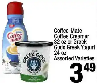 Super King Markets Coffee-mate Coffee Creamer 32 Oz Or Greek Gods Greek Yogurt 24 Oz offer