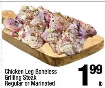 Super King Markets Chicken Leg Bonneless Grilling Steak Regular Or Marinated offer