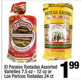 Super King Markets El Paraiso Tostadas Assorted Varieties 7.5 Oz- 12 Oz Or Los Pericos Tostadas 24 Ct offer