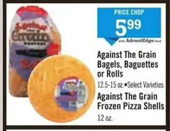 Price Chopper Against the grain bagels, baguettes or rolls, against the grain frozen pizza shells offer