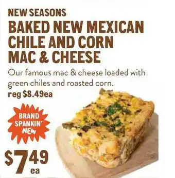New Seasons Market New Seasons Baked New Mexicans Chile And Corn Mac & Cheese offer
