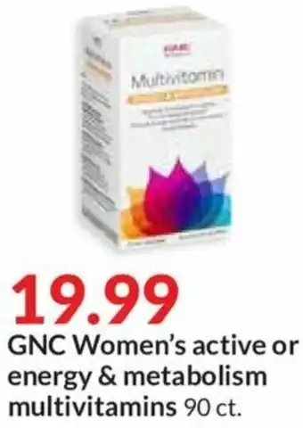 Hy-Vee GNC Woman's Active or Energy & Metabolism Multivitamins 90 ct. offer