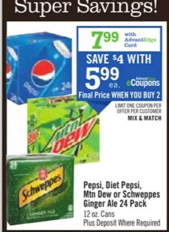 Price Chopper Pepsi, diet pepsi, mtn dew or schweppes ginger ale 24 pack offer