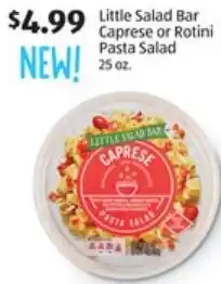 Aldi Little Salad Bar Caprese Or Rotini Pasta Salad 25 oz offer