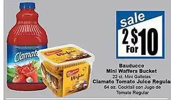 Rancho Markets Bauducco mini waffers bucket, clamato tomato juice regular offer