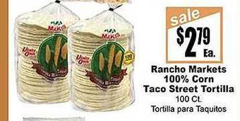 Rancho Markets Rancho markets 100% corn taco street tortilla offer