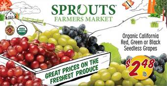 Sprouts Farmers Market Organic california red, green or black seedless grapes offer