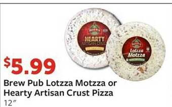Fareway Brew pub lotzza motzza or hearty artisan crust pizza offer
