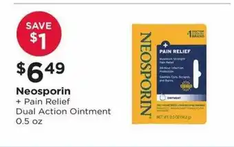 Good Neighbor Pharmacy Neosporin + pain relief dual action ointment offer