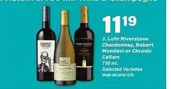 Stater Bros J. lohr riverstone chardonnay, robert mondavi or chronic cellars offer