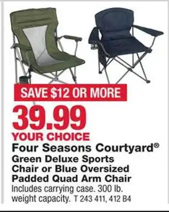 True Value Four seasons courtyard green deluxe sports chair or blue oversized padded quad arm chair offer