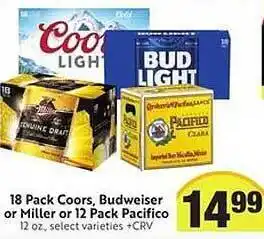 18 pack coors, budweiser or miller or 12 pack pacifico