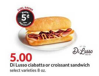 Hy-Vee Di lusso ciabatta or croissant sandwich offer