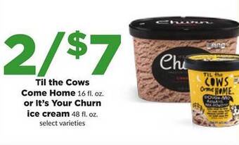 Hy-Vee Til the cows come home or it's your churn ice cream offer