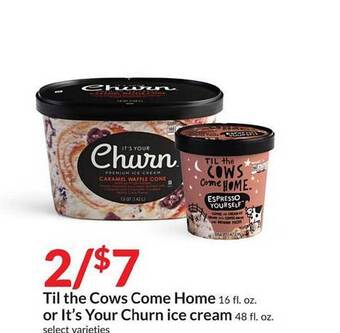 Hy-Vee Til the cows come home or it's your churn ice cream offer