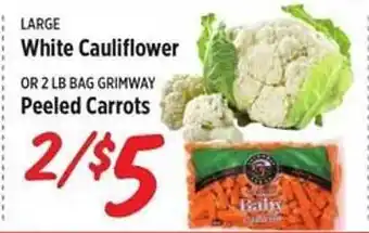 Rouses White cauliflower, peeled carrots offer