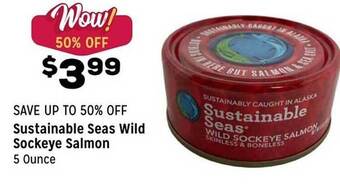 Grocery Outlet Sustainable seas wild sockeye salmon offer