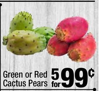 Super King Markets Green or red cactus pears offer