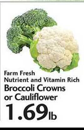 Sunset Foods Farm fresh nutrient and vitamin rich broccoli crowns or cauliflower offer
