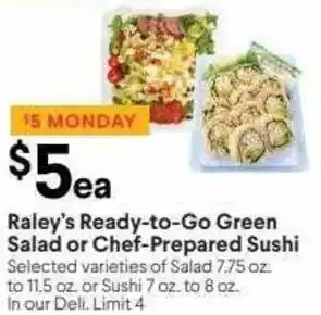 Raley's Raley's Ready-To-Go Green Salad or Chef-Prepared Sushi 7 Oz. Or 8 Oz. offer