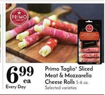 Pavilions Primo taglio sliced meat & mozzarella cheese rolls offer