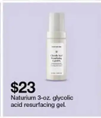 Target Naturium 3-oz. Glycolic Acid Resurfacing Gel offer