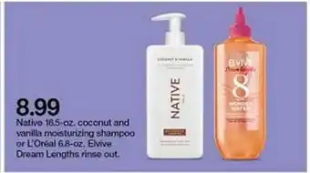 Target Native 16.5 Oz Coconut And Vanilla Moisturizing Shampoo Or L'oréal 6.8-oz Elvive Dream Lengths Rinse Out offer