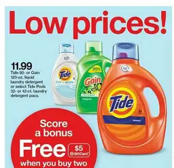 Target Tide 92- Or Gain 120-oz Liquid Laundry Detergent Or Select Tide Pods 32- Or 42 Ct Laindry Detergent Pacs offer