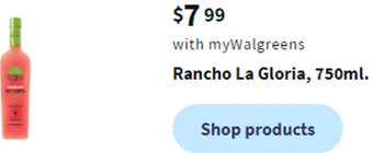 Walgreens Rancho La Gloria, 750ml offer