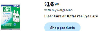 Walgreens Clear Care or Opti-Free Eye Care offer