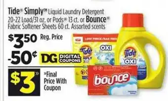 Dollar General Tide simply liquid laundry detergent or pods or bounche fabric softener sheets offer