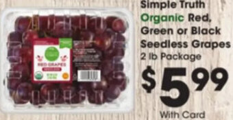 Kroger Simple Truth Organic Red, Green or Black Seedless Grapes offer