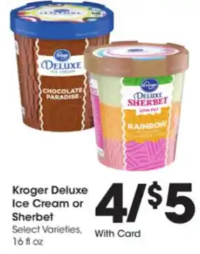 Kroger Kroger Deluxe Ice Cream or Sherbet 16 fl. offer