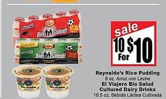 Rancho Markets Reynaldo's rice pudding, el viajero bio salud, cultured dairy drinks offer