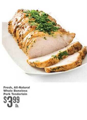 Forest Hills Food Fresh all-natural whole boneless pork tenderloin offer