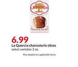 Hy-Vee La quercia charcuterie slices offer