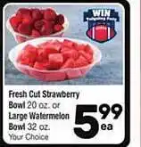 Randalls Fresh cut strawberry bowl or large watermelon bowl your choice offer