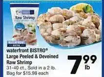 Waterfront bistro large peeled & deveined raw shrimp