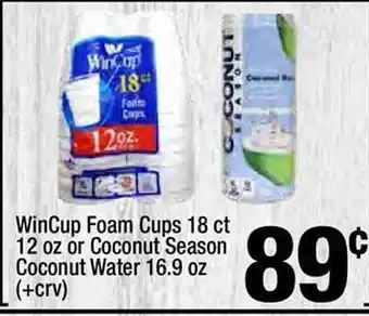 Super King Markets Wincup foam cups 18 ct 12 oz or coconut season coconut water 16.9 oz (+crv) offer