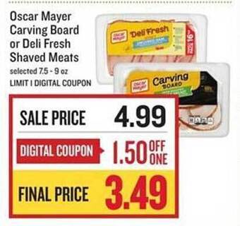 Lowes Foods Oscar mayer carving board or deli fresh shaved meats offer