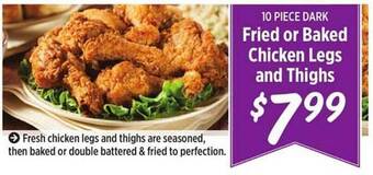 Rouses Fried or baked chicken legs and thighs offer