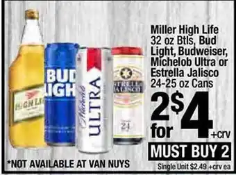 Super King Markets Miller high life 32 oz btls, bud light, budweiser, michelob ultra or estrella jalisco 24-25 oz cans offer